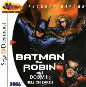 Batman и Robin (mod Doom 2) и Hell on Earth (Dreamcast Vector) 2в1