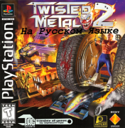 Twisted Metal 2: World Tour (PS1 полностью на русском)